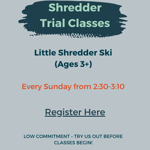 Little Shredders Showcase Classes